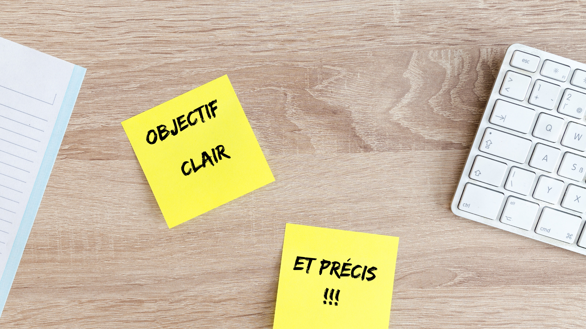 Objectif clair et précis écrit sur post-it